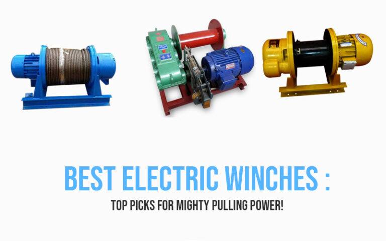 Best Electric Winches: Top Picks for Mighty Pulling Power!