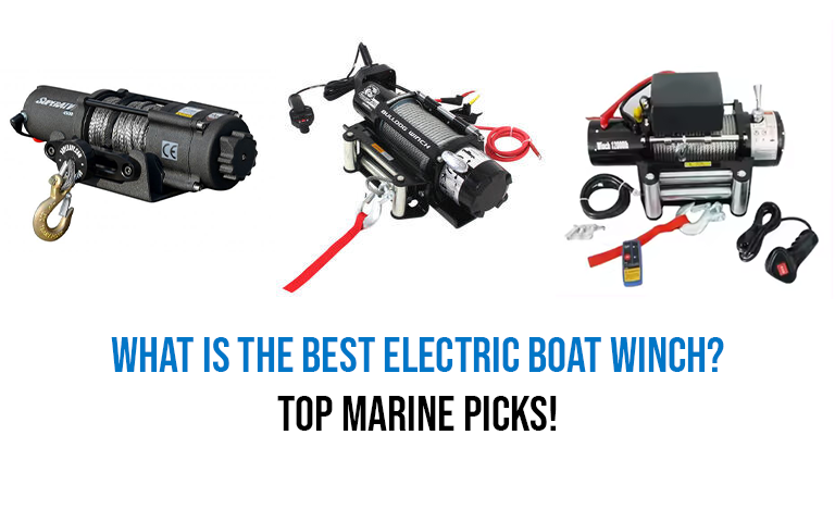 What is the Best Electric Boat Winch? : Top Marine Picks!